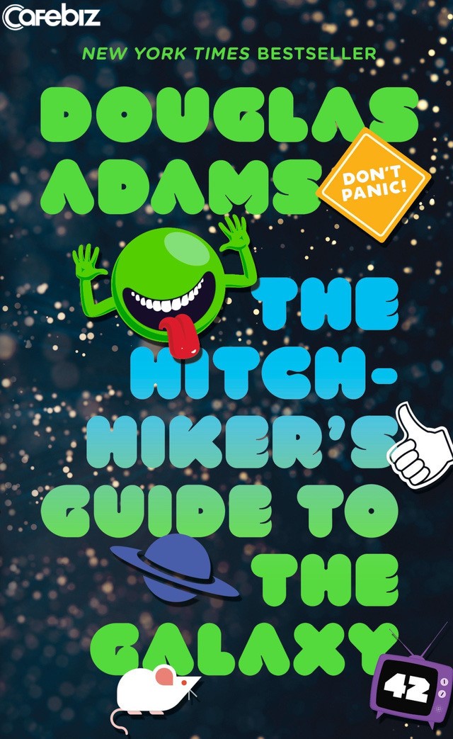 ‘The Hitchhiker’s Guide to the Galaxy’ – (Tạm dịch: Đường đến Dải Ngân Hà) của Douglas Adams