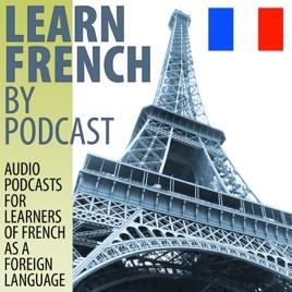 Learn French by Podcast (https://learnfrenchbypodcast.com/index.php)